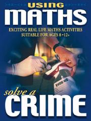 Cover of: Solve A Crime (Using Maths)