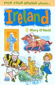 Cover of: Pick Your Brains About Ireland (Pick Your Brains - Cadogan) | Mary O