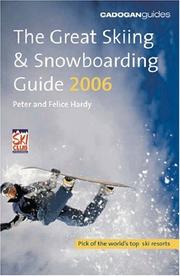 Cover of: The Great Skiing & Snowboarding Guide, 2006 (Cadogan Guides)