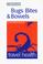 Cover of: Bugs, Bites & Bowels