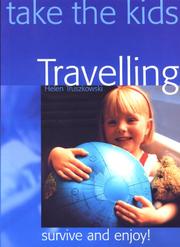 Cover of: Take the Kids Travelling by Helen Truszkowski