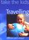 Cover of: Take the Kids Travelling