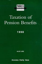 Cover of: Tolley's Taxation of Pensions Benefits (Tolley's pensions service)