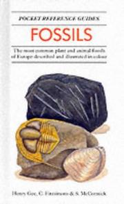 Cover of: Fossils: the most common plant and animal fossils of Europe described and illustrated in colour