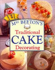 Cover of: Mrs Beetons Traditional Cake Decorating (Mrs Beetons Cookery Collectn 4)