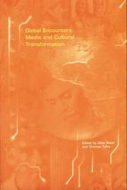 Cover of: Global encounters: media and cultural transformation