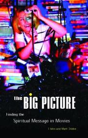 Cover of: The Big Picture: Finding the Spiritual Message in Movies