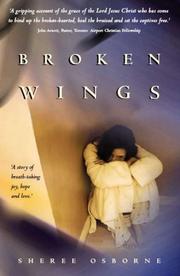 Cover of: Broken Wings: A Breathtaking Story of Joy, Hope and Love