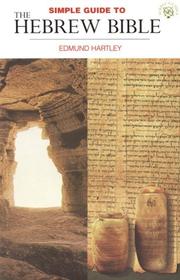 Cover of: Simple Guide to the Hebrew Bible by Edmund Hartley