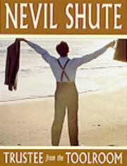 Cover of: Trustee from the Toolroom by Nevil Shute