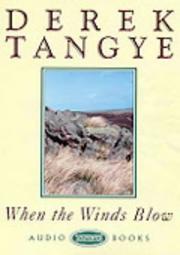 When the Winds Blow by Derek Tangye