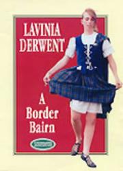 A Border Bairn by Lavinia Derwent