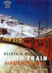 Cover of: Alistair Maclean's "Death Train" by Alastair MacNeill, Alastair MacNeill