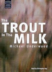Cover of: A Trout in the Milk by 