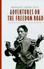 Cover of: Adventures on the freedom road | Bernard-Henri LГ©vy