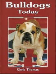 Cover of: Bulldogs Today (Book of the Breed)