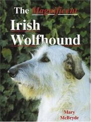 Cover of: The Magnificent Irish Wolfhound (A Ringpress Dog Book of Distinction)