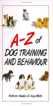Cover of: A-Z of Dog Training and Behaviour