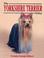 Cover of: The Yorkshire Terrier Today (Book of the Breed S)