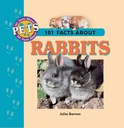 Cover of: 101 Facts About Rabbits (101 Facts About Pets) by Julia Barnes