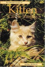 Cover of: KITTEN CARE & TRAINING (Pet Owner's Guide)