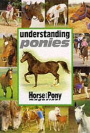 Cover of: Understanding Ponies (Horse & Pony Library)