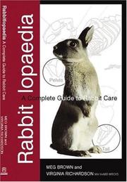 Cover of: Rabbitlopaedia: A Complete Guide to Rabbit Care (Complete Guide To... (Ringpress Books))