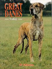 Cover of: GREAT DANES TODAY (Book of the Breed) by Di Johnson