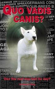 Cover of: Quo Vadis Canis?: Has the Real Dog Had His Day?