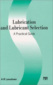 Lubrication and lubricant selection by A. R. Lansdown