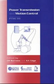 Cover of: Power Transmission and Motion Control (PTMC 99) by C. R. Burrows