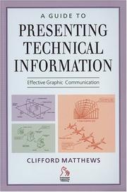 Cover of: A Guide to Presenting Technical Information: Effective Graphic Communication