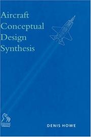 Cover of: Aircraft conceptual design synthesis by Denis Howe