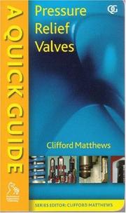 Cover of: A quick guide to pressure relief valves (PRVs)