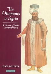 Cover of: The Ottomans in Syria by Dick Douwes
