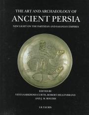 Cover of: The Art and Archaeology of Ancient Persia: New Light on the Parthian and Sasanian Empires