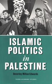 Cover of: Islamic politics in Palestine by Beverley Milton-Edwards