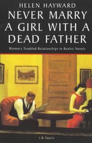 Cover of: Never marry a girl with a dead father by Helen Hayward