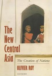Cover of: The New Central Asia (Library of International Relations) by Olivier Roy