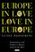 Cover of: Europe in Love, Love in Europe