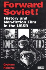 Cover of: Forward Soviet!: History and Non-Fiction Film in the USSR (Kino : the Russian Cinema Series)