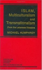 Islam, Multiculturalism and Transnationalism by Michael Humphrey