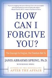 Cover of: How Can I Forgive You? by Janis Abrahms Spring