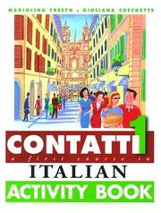 Cover of: Contatti 1: a first course in Italian : activity book