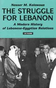 Cover of: The struggle for Lebanon: a modern history of Lebanese-Egyptian relations