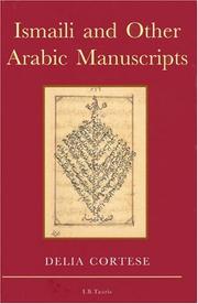 Cover of: Ismaili and other Arabic manuscripts by Delia Cortese