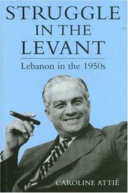 Cover of: Struggle in the Levant by Caroline Camille Attié