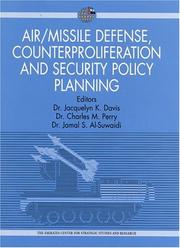 Cover of: Air/missile defense, counterproliferation and security policy planning by editors, Jacquelyn K. Davis, Charles M. Perry and Jamal S. Al-Suwaidi.