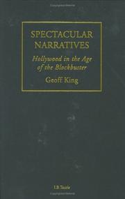 Cover of: Spectacular Narratives: Hollywood in the Age of the Blockbuster (Cinema and Society)