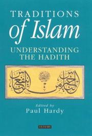 Cover of: Traditions of Islam: Understanding the Hadith